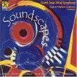 Klavier Music Productions - Soundscapes  - North Texas Wind Symphony/Corporon - CD